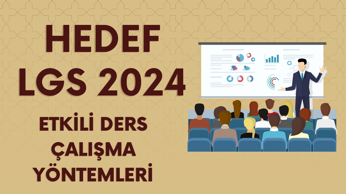HEDEF LGS 2024 - Etkili Ders Çalışma Yöntemleri