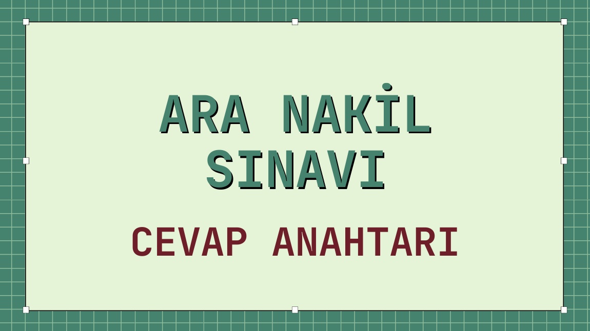 ARA NAKİL SINAVI CEVAP ANAHTARI